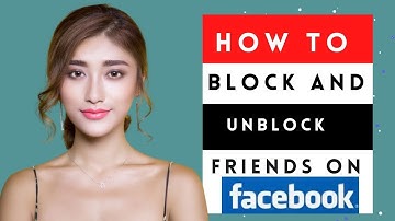 how to block and unblock someone  on Facebook in just 2 minutes