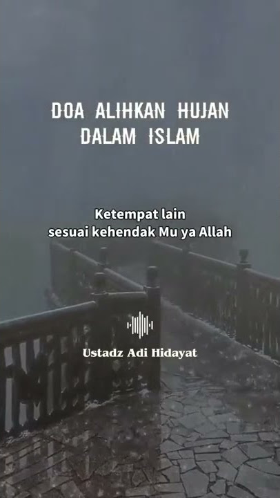 DOA ALIHKAN HUJAN DALAM ISLAM
