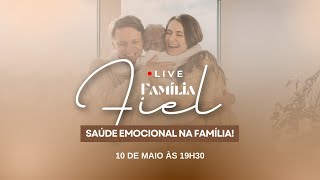 Live Família Fiel - Saúde Emocional na Família