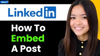 How to Embed a LinkedIn Post 2025 (Step By Step)