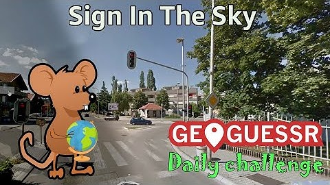 Geoguessr Daily Challenge - NMPZ November Challenge - The Sign In The Sky