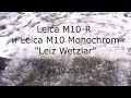 С.В. Савельев - Leica M10-R и Leica M10 Monochrom "Leiz Wetzlar"