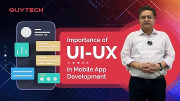 Importance of UI UX in Mobile App Development | Quytech