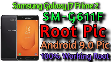 SM-G611F Root Android 9 Pie | How To Root Galaxy J7 Prime2 SM-G611F | install Magisk | 100% Working