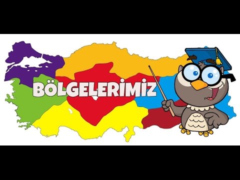 Türkiye'nin Coğrafi  Bölgeleri / Bölgelerimizi Tanıyalım