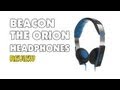 Beacon The Orion Headphones Review | Geekanoids