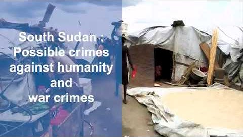 South Sudan - Possible crimes against humanity and war crimes