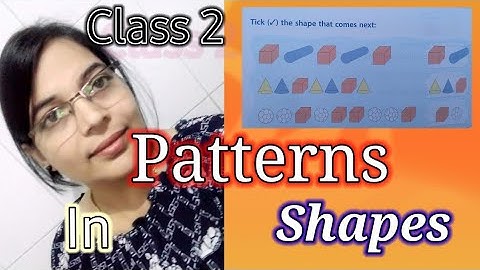 Shapes and Patterns | Maths | Class 2 | CBSE