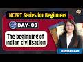 UPSC History Strategy | Beginning of Indian Civilization NCERT | Harappan Features & Town Planning