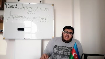 İnformatika. İlkin anlayislar. İnformasiya anlayisi. Ders 1