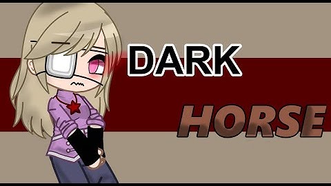 ~Dark horse~ gcmv|( part2 of freak) قاشا|gacha