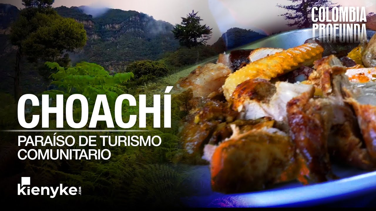 Choachí, un paraíso de turismo comunitario en Colombia