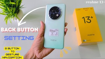 How to set back button in realme 13 plus | Change 3 button to Gesture Navigation Realme 13 Plus 5g