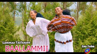 Lammaa Tasfaayee - Baallammii - New Ethiopian new year Music - Oromo cultural video.