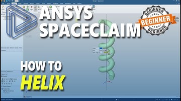 Ansys Spaceclaim How To Helix