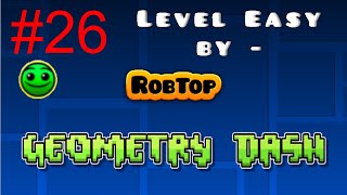 Geometry dash #26 - Map packs - Beginner pack - Level Easy by -