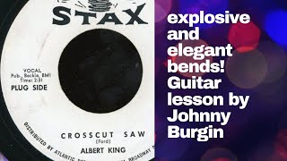 Crosscut Saw by Albert King Lesson by Johnny Burgin BY REQUEST