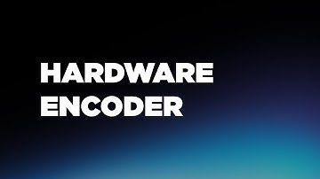Hardware Encoder