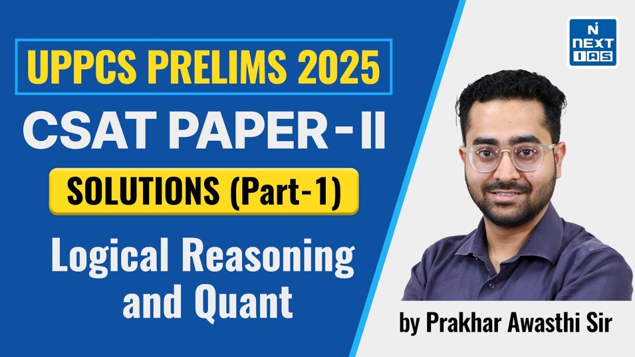 UPPCS 2025 Prelims CSAT Paper-2 | Discussion ( Part-1 Logical Reasoning ...