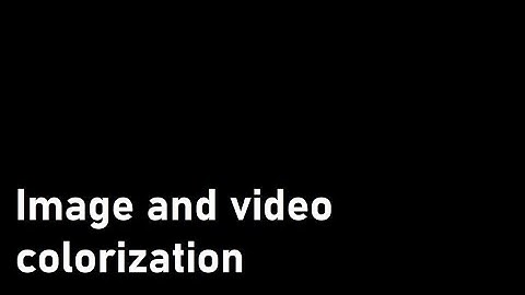 Image and video colorization