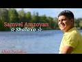 Samvel Amzoyan & Artur Davrishev // Shalaxo 2019