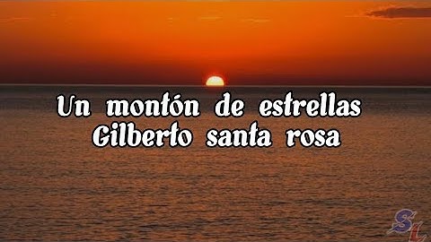 Thumbnail of Gilberto Santa Rosa- Un montón de estrellas (letra)