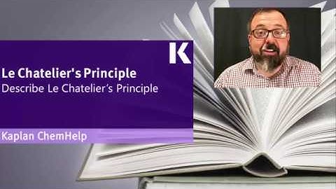 Chemistry Review: Describing Le Chatelier