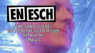 EN ESCH [ Ex KMFDM ] - Juke Joint Jezebel [ Live ] 2026 Cry For Love US TOUR DETROIT MI Smalls Bar