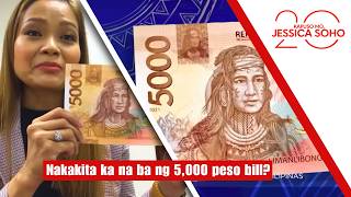 Nakakita ka na ba ng 5,000 peso bill? | Kapuso Mo, Jessica Soho