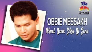 Obbie Messakh - Nikmat Dunia Siksa Di Sana (Official Audio)