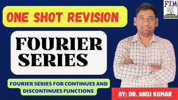 FOURIER SERIES ONE SHOT REVISION| FOURIER SERIES FOR CONTINUOUS AND DISCONTINUOUS FUNCTION ONE SHOT