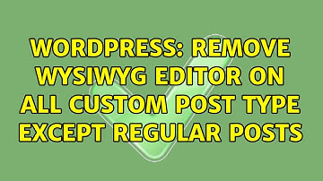 Wordpress: Remove WYSIWYG editor on all custom post type EXCEPT regular posts (2 Solutions!!)