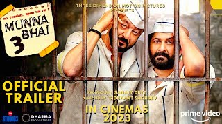 munna bhai 3 official trailer|