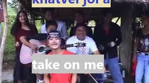 Khat vei jola take on me