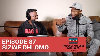 |Episode 87| Sizwe Dhlomo on Politics , Forex , Vusi Thembekwayo , Full Clip and more