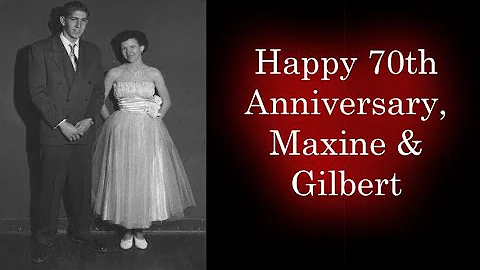 Maxine & Gilbert's 70th Wedding Anniversary