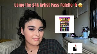 using my 24A Artist Pass Palette 💄🤩