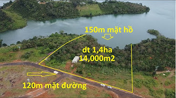 LÔ VIEW HỒ DT 1,4HA, CÓ 120M MẶT ĐƯỜNG, GIÁ 15 TỶ, ĐẤT THUỘC THÀNH PHỐ GIÁ NGHĨA, LH0336924249