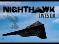 Nighthawk lives on — a dramatic close encounter with the F-117 in February 2019.