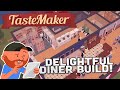 Tastemaker  full release  lets build a nice diner with a secret  restaurant management sim