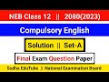 Class 12 English Solution 2080 || NEB Class 12 English Final Exam Solution || NEB Model Solution ||