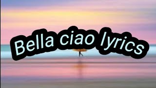 Bella ciao song lyrics La Casa De papel pt2