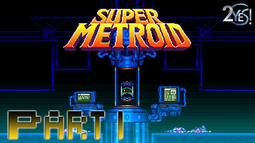 Super Metroid SNES Walkthrough (Part 1) w/ Azurkane
