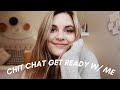 GET READY WITH ME Q+A: body insecurities, boundaries, &amp; comparison