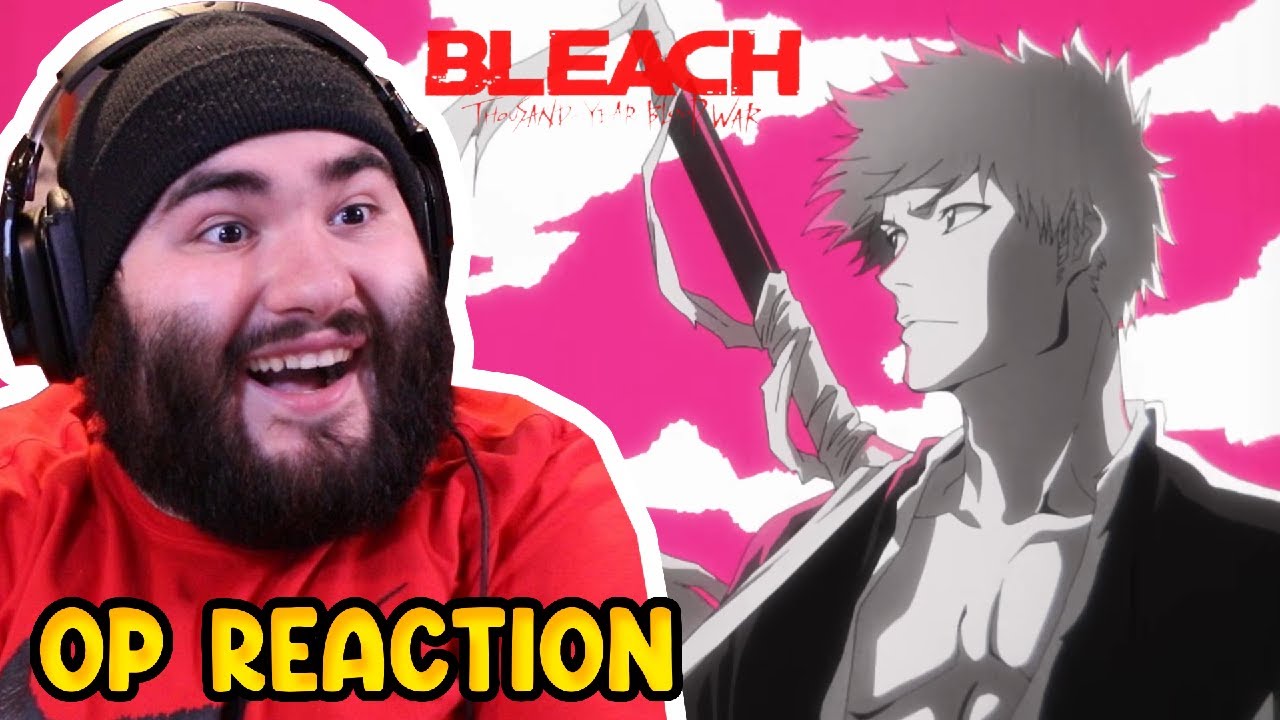 Bleach Thousand Year Blood War Opening 1 Reaction TYBW OP 1 YouTube