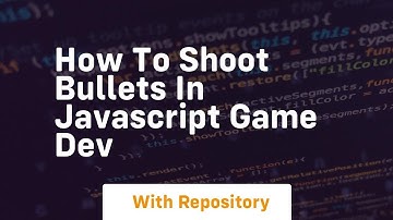 How to shoot bullets in javascript game dev