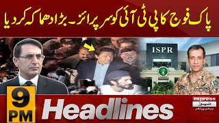 Big Surprise | News Headlines 9 PM | Latest News | Pakistan News