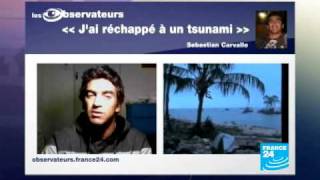 FRANCE 24 The Observers - "I survived a tsunami" The Observers