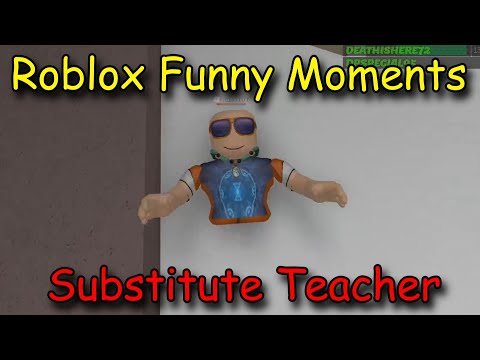Roblox Natural Disaster Survival Funny Moments Substitute Teacher