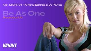 Download Lagu Alex M.O.R.P.H. x Cheryl Barnes x DJ Panda - Be As One (Breakbeat Mix) MP3 Download Lagu Alex M.O.R.P.H. x Cheryl Barnes x DJ Panda - Be As One (Breakbeat Mix) MP3